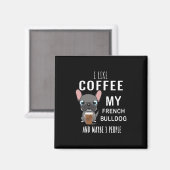 Aimant Comme le café avec mon ami bouledogues  (Recto/Verso)