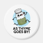 Aimant Comme Le Thyme Va Par Funny Herb Spice Pun (Devant)