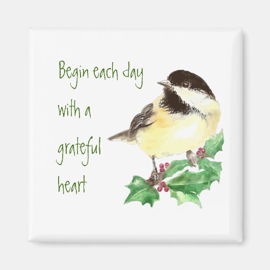 Aimant Commencez chaque jour Grateful Heart Chickadee Ois (Devant)