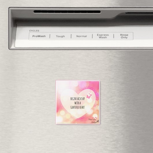 Aimant Commencez chaque journée avec un coeur gracieux (In Situ (Lave-vaisselle))