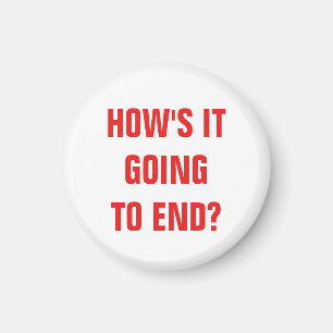 Aimant Comment ça va finir ?Magnet