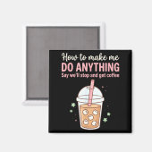Aimant Comment faire dire citation café obtenir faire jus (Recto/Verso)