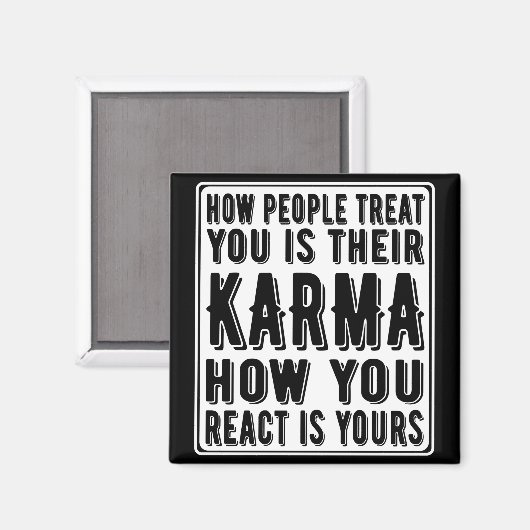 Aimant Comment Les Gens Vous Traitent Est Leur Karma, Com (Recto/Verso)