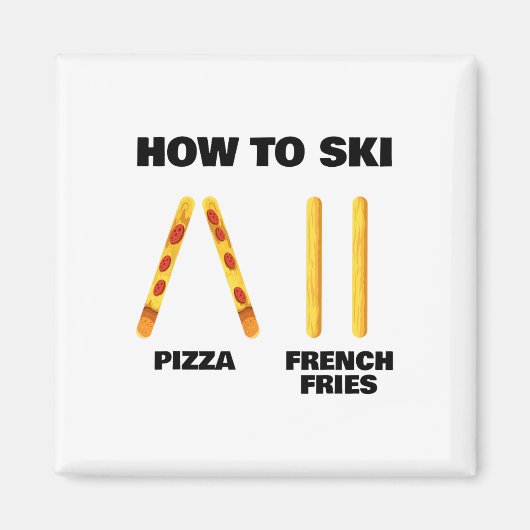 Aimant Comment skier Drôle Moniteur de ski Pizza Frites F (Devant)