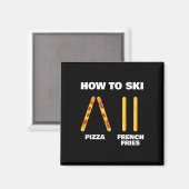 Aimant Comment skier Drôle Moniteur de ski Pizza Frites F (Recto/Verso)
