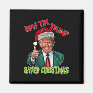 Aimant Comment Trump a sauvé Noël Drôle Trump Christma