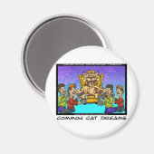 Aimant Common Cat Dreams Dons Drôle Tee - shirts et Objet (Recto/Verso)