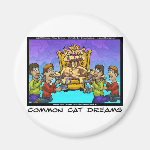 Aimant Common Cat Dreams Dons Drôle Tee - shirts et Objet