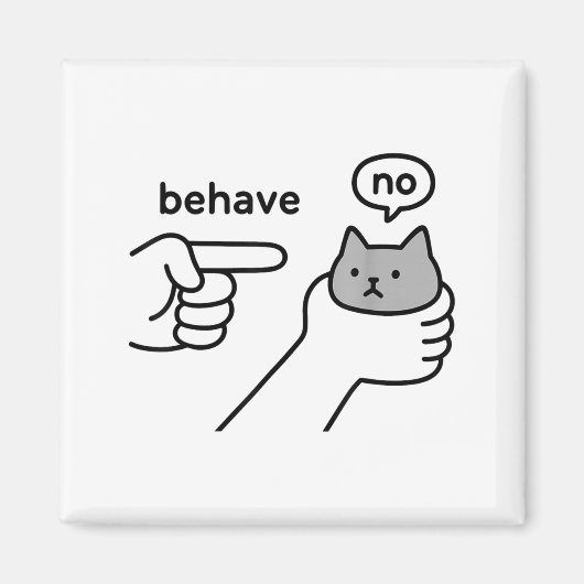 Aimant Comportez-vous Pas de Chat Drôle Mème Dessin Animé (Devant)