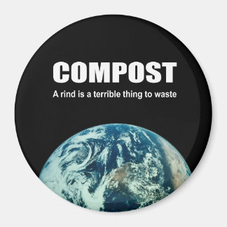 Aimant Compost : Une croûte est une chose terrible à gasp
