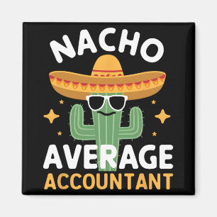 Aimant Comptable Moyen Nacho Drôle Cinco De Mayo Mexicain