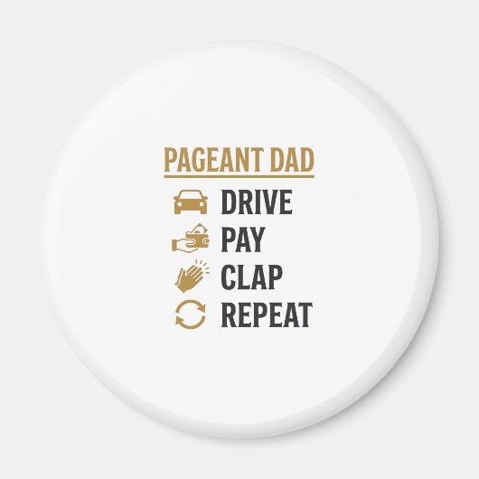 Aimant Conception de chemise Pageant Dad Drive Pay Clap R (Devant)