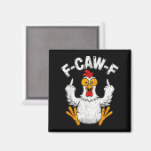 Aimant Conception de citation d'humour de poulet drôle Ca (Recto/Verso)