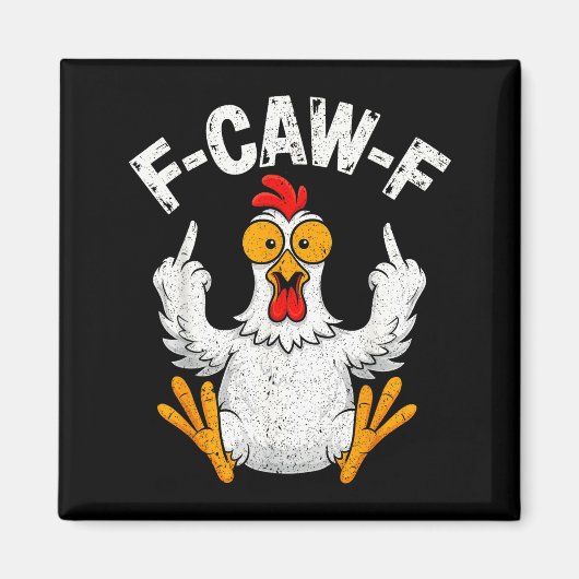 Aimant Conception de citation d'humour de poulet drôle Ca (Devant)