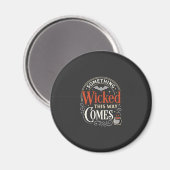 Aimant Conception de Halloween Wicked This Way Comes_1 (Recto/Verso)