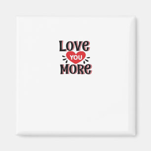 Aimant Conception de style créatif Love You More 