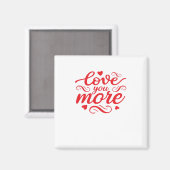 Aimant Conception de tendance moderne Love You More (Recto/Verso)