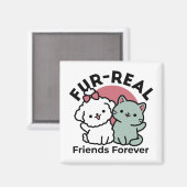 Aimant Conception "Fur-Real Friends Forever" (Recto/Verso)