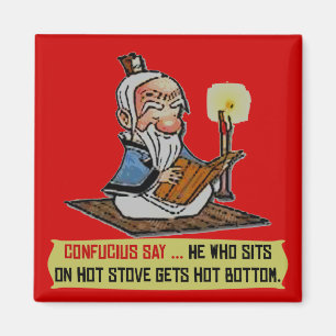 AIMANT CONFUCIUS DISENT… LE FOND CHAUD