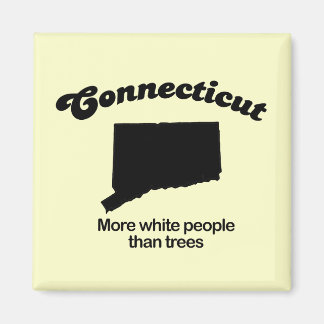Aimant Connecticut Motto - Plus de blancs que d'arbres