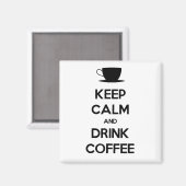 Aimant Conserver le calme et boire du café (Recto/Verso)