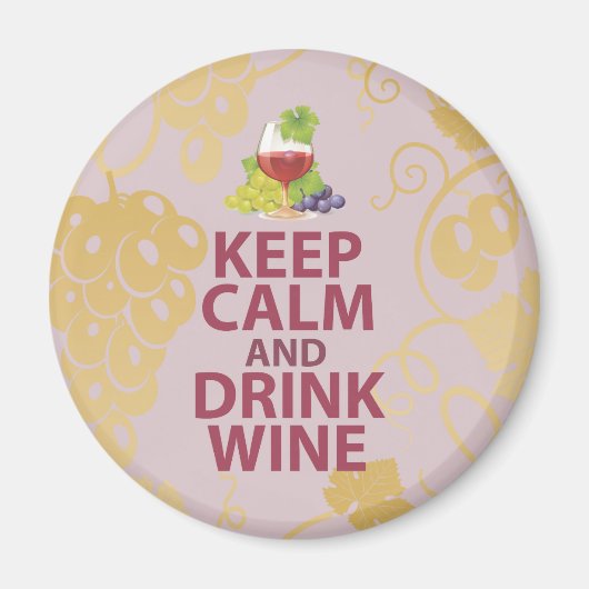 Aimant Conserver le calme et boire du vin Cadeau Art Desi (Devant)