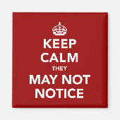 Aimant Conserver le calme qu'ils ne peuvent pas remarquer (Devant)