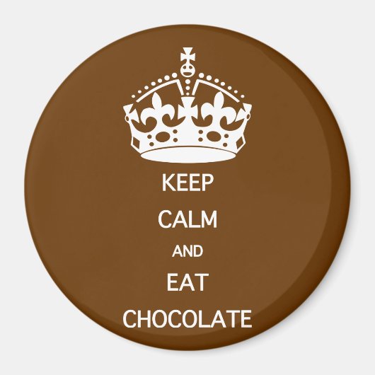 AIMANT CONSERVEZ LE CHOCOLAT DE MANGE CALME (Devant)