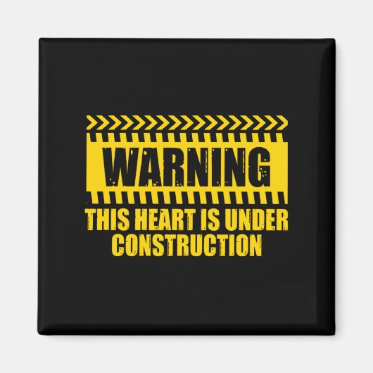 Aimant Construction Warning Valentines Day Heart Under Co (Devant)