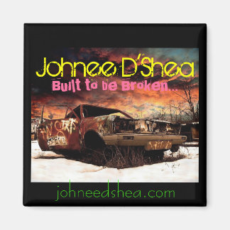 Aimant Construite pour être brisée...