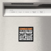 Aimant Consultant J'Essaie De Rendre Les Choses Drôle Con (In Situ (Lave-vaisselle))