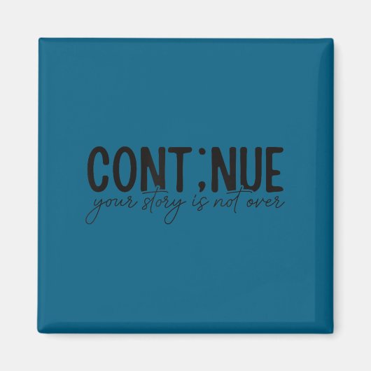 Aimant Cont;nue Semicolon Mental Health Awareness Insrati (Devant)