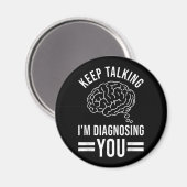 Aimant Continuez à parler Je vous diagnostique Citations (Recto/Verso)