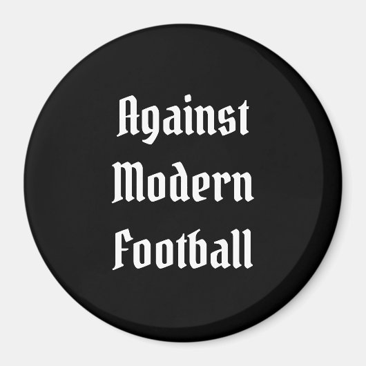 Aimant Contre le football moderne (Devant)