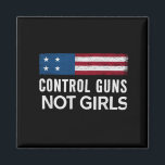 Aimant Contrôler les armes et non les filles<br><div class="desc">Contrôler les armes et non les filles</div>