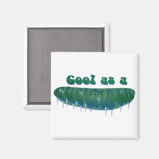 Aimant Cool en tant que Concombre (Recto/Verso)