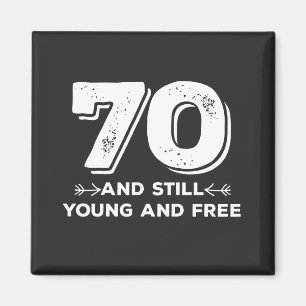 Aimant cool jeune 70e anniversaire citation paroles