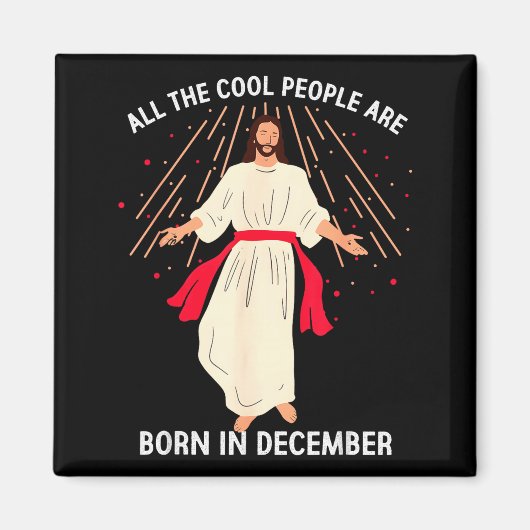 Aimant Cool People Are Born In December Christian Christm (Devant)