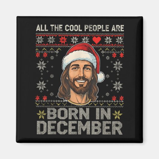 Aimant Cool People Are Born In December Christian Christm (Devant)
