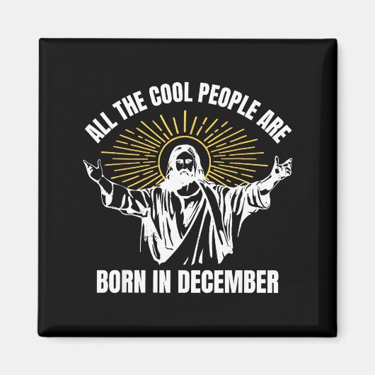 Aimant Cool People Are Born In December Christian Christm (Devant)