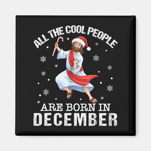 Aimant Cool People Are Born In December Christian Christm (Devant)