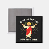 Aimant Cool People Are Born In December Christian Christm (Recto/Verso)