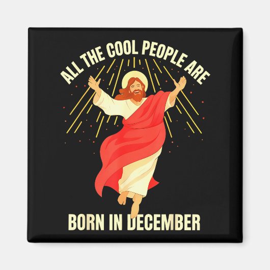 Aimant Cool People Are Born In December Christian Christm (Devant)