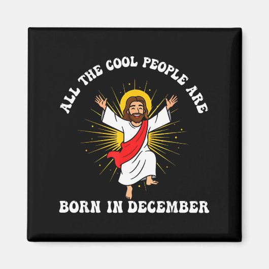 Aimant Cool People Are Born In December Christian Christm (Devant)
