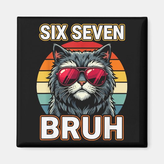 Aimant Cool Retro Six Seven Bruh Cat Sungles Meme 67  (Devant)