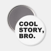 Aimant Cool Story Bro (Recto/Verso)