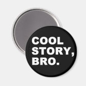 Aimant Cool Story Bro (Recto/Verso)