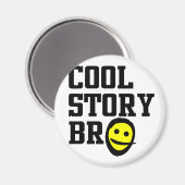 Aimant Cool Story Bro (Recto/Verso)