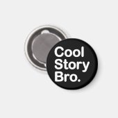 Aimant Cool Story Bro (Recto/Verso)