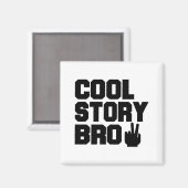 Aimant Cool Story Bro (Recto/Verso)